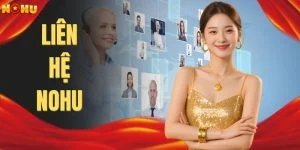 Liên Hệ NOHU Nhanh Nhất - 3 Cách Gặp Bộ Phận CSKH 24/7
